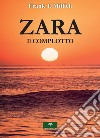 Zara. Il complotto libro