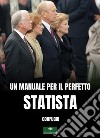 Un manuale per il perfetto statista. Il Lun Yu di Confucio libro