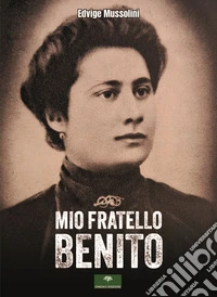 Mio fratello Benito