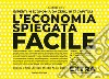 L'economia spiegata facile. Extra. Ediz. ampliata libro di Rover Costantino