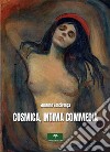 Cosmica, intima commedia libro di Bencivenga Ermanno