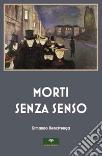 Morti senza senso