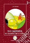 The carpenter, the blackbird and Gelsomina. Ediz. a colori libro