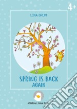 Spring is back again libro