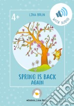 Spring is back again libro