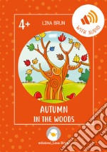 Autumn in the woods. Con link per scaricare l'audio libro