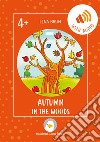 Autumn in the woods. Con link per scaricare l'audio libro