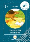 A sausage dog full of pepper. Con File audio per il download libro di Brun Lina Brun L. (cur.)