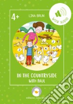 In the countryside with Paul. Ediz. per la scuola. Con File audio per il download libro