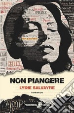 Non piangere libro