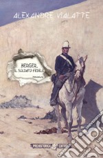 Berger, il soldato fedele libro