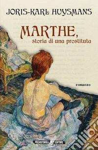 Marthe, storia di una prostituta libro