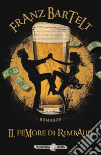 Il femore di Rimbaud libro