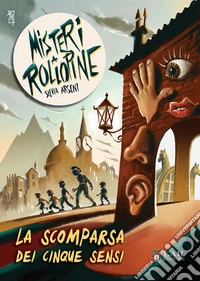 La scomparsa dei cinque sensi libro
