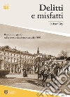 Delitti e misfatti. Racconti in giallo nella provincia piemontese dell'800 libro di Gay Luisa