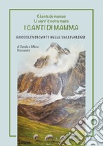 I canti di mamma. Raccolta di canti nelle Valli Valdesi