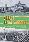 Binari in Val Sangone. Storia per immagini della tranvia Torino-Orbassano-Piossasco-Giaveno-Cumiana-Pinerolo (1881-1958) libro