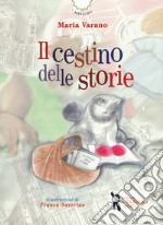 Il cestino delle storie libro