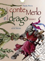 Il conte merlo e il drago di Piossasco libro