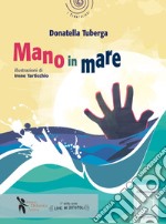 Mano in mare libro