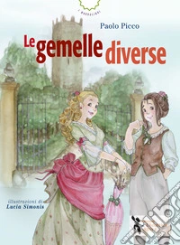 Le gemelle diverse