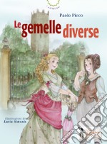 Le gemelle diverse libro