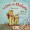 La città delle mollette libro di Bonora Fabrizio