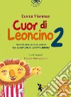 Cuor di leoncino. Le avventure di Johnny Jonny. Ediz. a colori. Vol. 2 libro