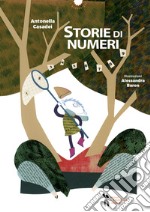 Storie di numeri. Ediz. a colori libro