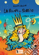 La regina del sorriso. Ediz. a colori