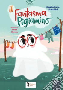 Il fantasma pigiamino. Ediz. a colori