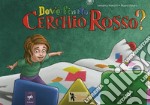 Dov'è finito Cerchio Rosso? libro