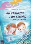 Un pennello e un secchio. La magia del suminagashi. Ediz. illustrata libro