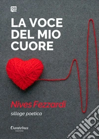 La voce del mio cuore libro