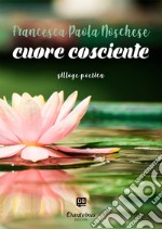 Cuore cosciente libro