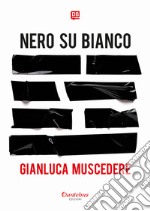 Nero su bianco. Nuova ediz. libro