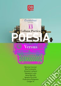 Versus. Collana poetica. Vol. 13 libro