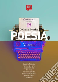 Versus. Collana poetica. Vol. 17 libro