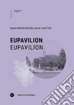 EUPavilion-EUPavilion. Ediz. bilingue