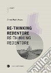 Re-tinking Redentore. Re-tinking Redentore. Ediz. multilingue libro