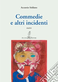 Commedie e altri incidenti