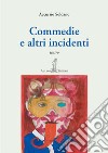 Commedie e altri incidenti libro