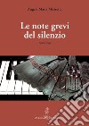 Le note grevi del silenzio libro