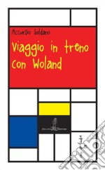 Viaggio in treno con Woland libro