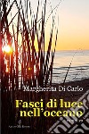 Fasci di luce nell'oceano libro