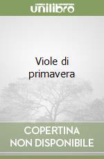 Viole di primavera libro