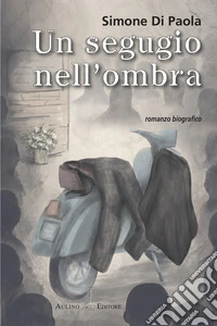 Un segugio nell'ombra. Nuova ediz.