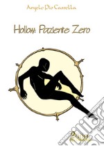 Hollow: Paziente Zero