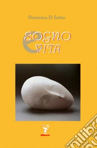 Sogno e vita libro