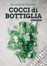 Cocci di bottiglia libro